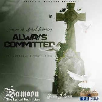 Always Committed by Samson the Lyrical Technician