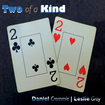 Two of a Kind by Leslie Gray