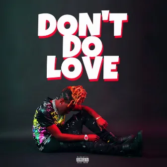 Don't Do Love by KeeZY