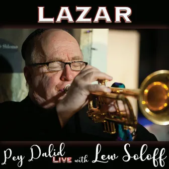 Pey Dalid Live with Lew Soloff by Pey Dalid