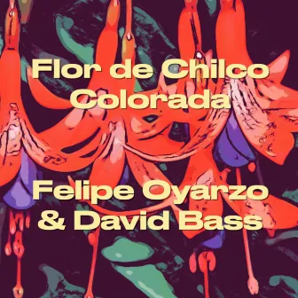 Flor De Chilco Colorada by David Bass