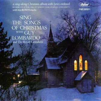 Sing The Songs Of Christmas by Guy Lombardo & His Royal Canadians