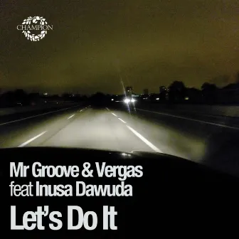 Let's Do It (Remixes) by Mr Groove