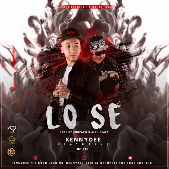 Lo Sé by KennyDee TGL