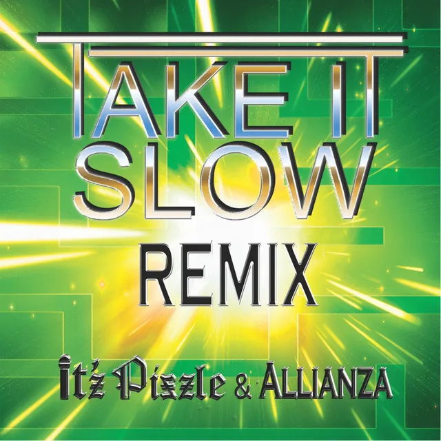 Take It Slow (Remix)