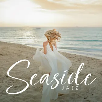 Seaside Jazz: Tropical & Soothing Ocean Waves by Smooth Jazz Music Club