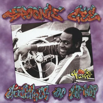 Godfather of Hip Hop by Spoonie Gee