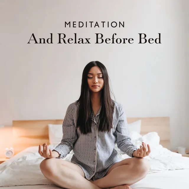 Meditation And Relax Before Bed