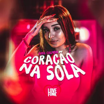 Coração na Sola by Duda Calmon