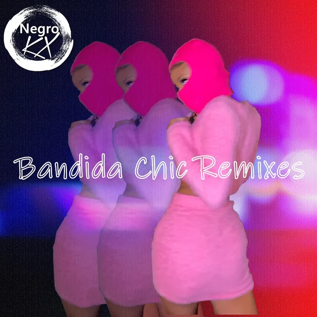 Bandida Chic - Remix