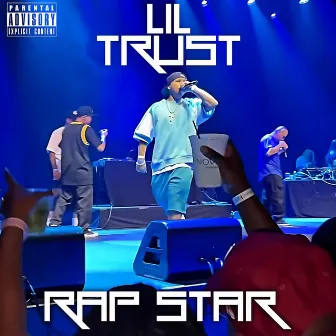 Rap Star by Lil Trust