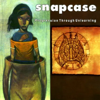 Progression Through Unlearning by Snapcase