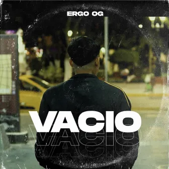 Vacío by Ergo Og