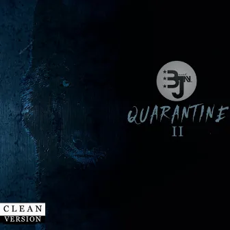 Quarantine 2 (Clean Version) by B-Jay Banks