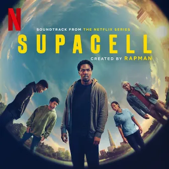 Supacell (Soundtrack from the Netflix Series) by Sillkey