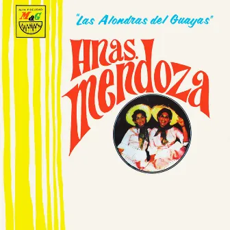 Las Alondras del Guayas by Hermanas Mendoza