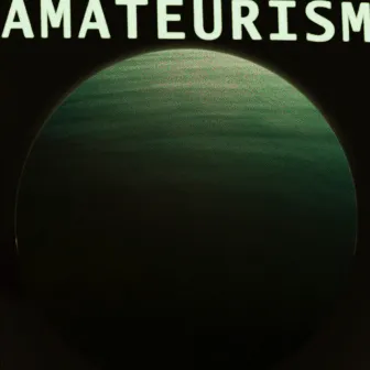 Amateurism by Easymind