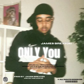 Only You by James Brexton