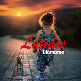 Llámame by Latidos