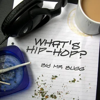 What's Hip-Hop? by Mr Bugg