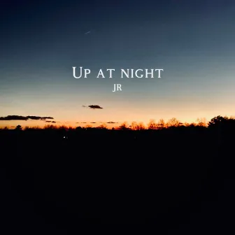 Up at Night by JR