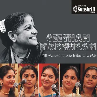 Geetham Madhuram (All Women Music Tribute to M. S.) by Manasi Prasad