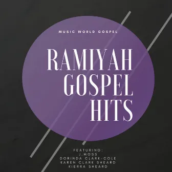 Ramiyah Gospel Hits by Ramiyah