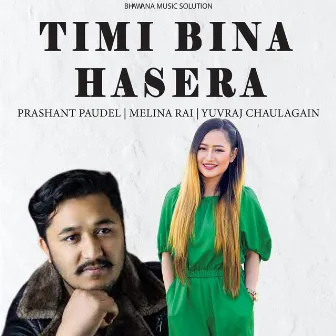 Timi Bina Hasera by Yubaraj Chaulagain