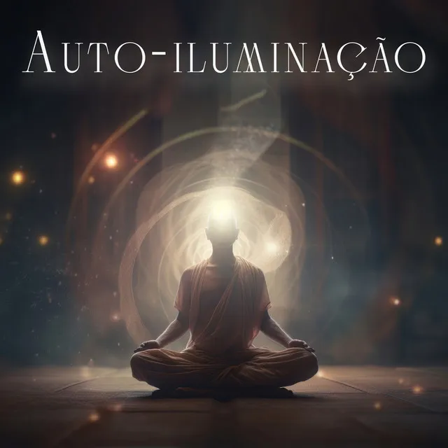 Auto-iluminação: Meditação para uma vida melhor, Sinta o seu poder interior