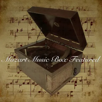 Mozart Music Box Featured by I Like Mozart