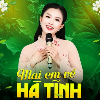 Mai Em Về Hà Tĩnh by Thanh Quý