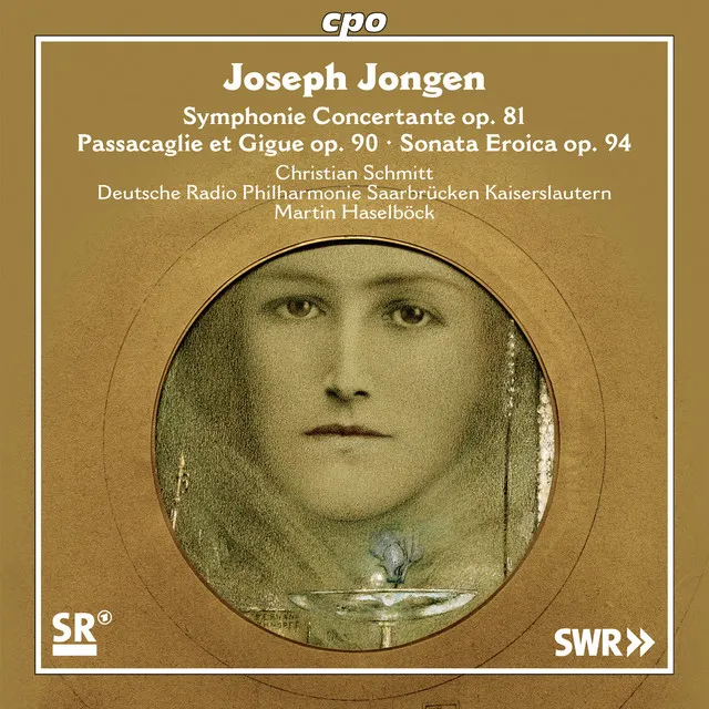 Jongen: Symphonie concertante, Passacaglie et gigue & Sonata eroïca