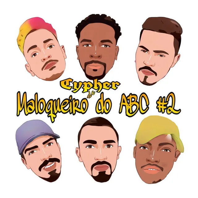 Cypher de Maloqueiro do Abc, Pt. 2