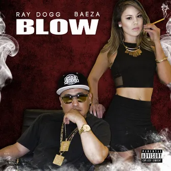 Blow by Ray Dogg