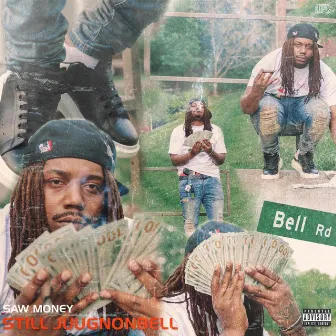 Still Juug'n on Bell by SawMoney