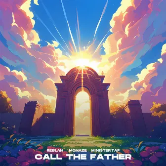 Call the Father by Minister Taf