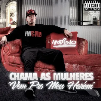 Chama as Mulheres (Vem pro Meu Harém) by André BPM