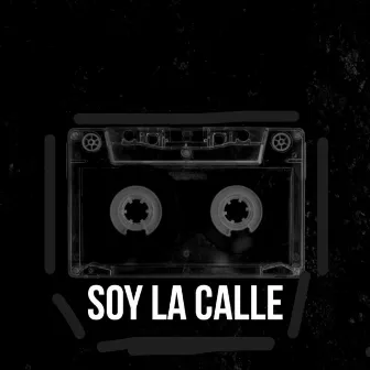 Soy la Calle by Desconocido