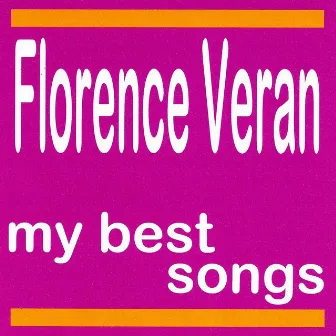 My Best Songs by Florence Veran