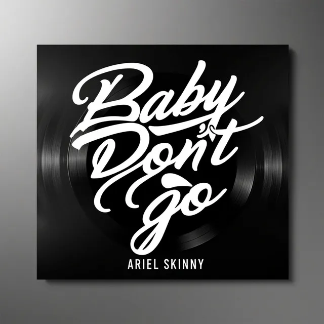 Baby Don't Go - Piseiro