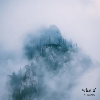 What If by Will Carano