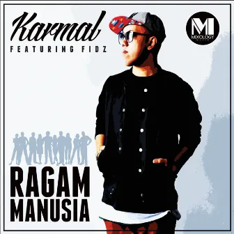 Ragam Manusia (feat. Fidz) by Karmal