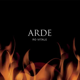 Arde by Ro Vitale