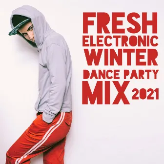 Fresh Electronic Winter Dance Party Mix 2021 by Chill Zone