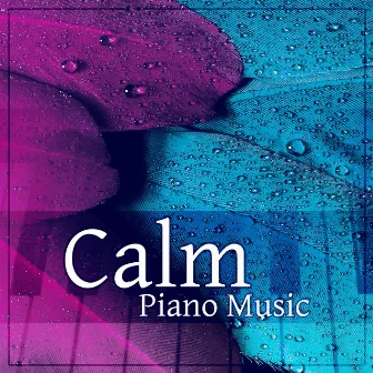 Calm Piano Music – Relaxation with Calm Background Music, Piano Sounds for Yoga and Meditation by Invisible Piano Sounds Universe