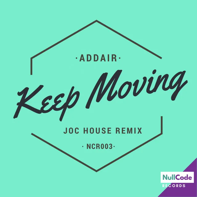 Keep Moving - Joc House Remix