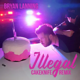 Illegal (CakeKnife Remix) by CakeKnife