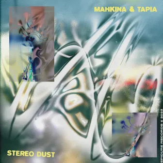 Stereo Dust by Mahkina