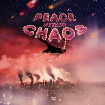 Peace Within Chaos by Trae Rojo