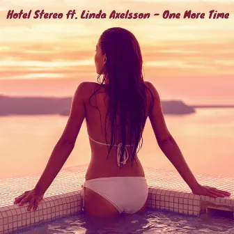 One More Time by Hotel Stereo